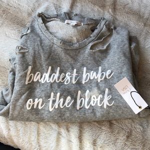 Baddest Babe on the block distressed sweatshirt